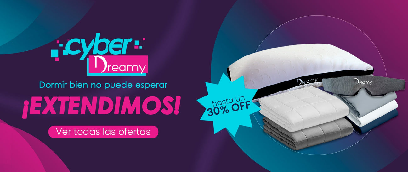 ¡Ofertas Cyber Dreamy!
